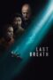 Nonton Film Last Breath Sub Indo Nonton Film Last Breath Sub Indo
