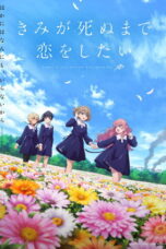 Nonton Kimi ga Shinu made Koi wo Shitai Sub Indo